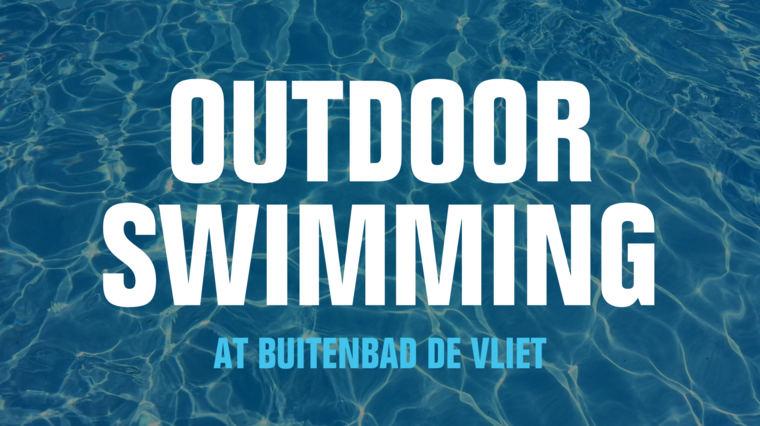 Outdoor Swimming at De Vliet is Back!