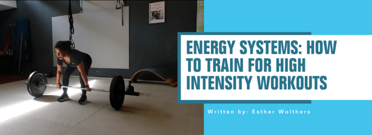 Energy Systems: How to Train for High Intensity Workouts